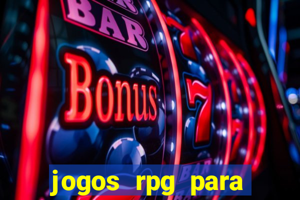 jogos rpg para ganhar dinheiro